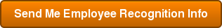 Send Me Employee Recognition Info